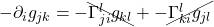 -\partial_i g_{jk} = -\bcancel{\Gamma^l_{ji}g_{kl}} + -\cancel{\Gamma^l_{ki}g_{jl}}