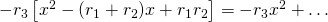 -r_3\left[  x^2-(r_1+r_2)x+r_1r_2 \right]=-r_3 x^2+\dots