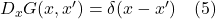 D_x G(x,x^{\prime})  = \delta(x-x^{\prime}) \quad \text{(5)}