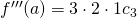 f^{\prime\prime\prime}(a) = 3\cdot2\cdot1c_3