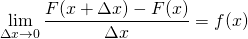 \displaystyle\lim_{\Delta x \to 0}\frac{F(x+\Delta x)-F(x)}{\Delta x}=f(x)