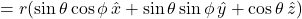 =r(\sin\theta\cos\phi\,\hat{x} + \sin\theta\sin\phi\,\hat{y} + \cos\theta\,\hat{z})