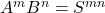 A^mB^n = S^{mn}