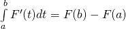 \int\limits_a^b F^\prime(t)dt=F(b)-F(a)