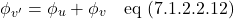 \[  \phi_{v^{\prime}} = \phi_u + \phi_v  \quad \text{eq (7.1.2.2.12)} \]