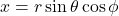 x=r\sin\theta\cos\phi