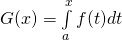 G(x)=\int\limits_a^x f(t)dt