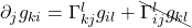 \partial_j g_{ki} = \Gamma^l_{kj}g_{il} + \bcancel{\Gamma^l_{ij}g_{kl}}