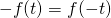 -f(t)=f(-t)