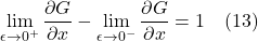 \displaystyle \lim_{\epsilon \rightarrow 0^+} \frac{\partial G}{\partial x}} - \displaystyle \lim_{\epsilon \rightarrow 0^-} \frac{\partial G}{\partial x}} = 1\quad \text{(13)}