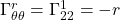 \Gamma^r_{\theta \theta}=\Gamma^1_{22}=-r