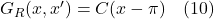 G_R(x,x^{\prime})=C(x-\pi) \quad \text{(10)}