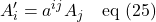 \displaystyle A^{\prime}_i = a^{ij}A_j\quad \text{eq (25)}