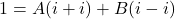 1 = A(i + i) + B(i-i)