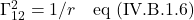 \Gamma^2_{12}=1/r \quad \text{eq (IV.B.1.6)}