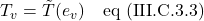 T_v=\tilde{T}(e_v)\quad \text{eq (III.C.3.3)}