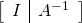 \left[\begin{array}{c|c}I&A^{-1}\end{array}\right]