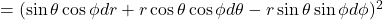 =(\sin\theta\cos\phi dr+ r\cos\theta\cos\phi d\theta - r\sin\theta\sin\phi d\phi)^2