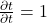 \frac{\partial t}{\partial t} = 1